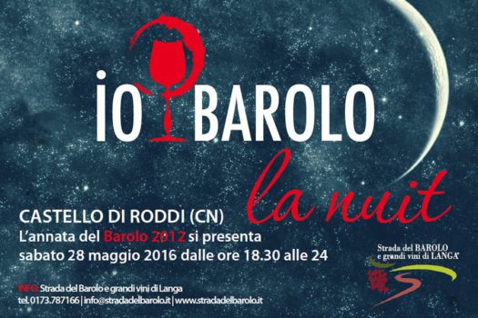 Io, Barolo – la nuit  Una sera dedicata al re dei vini al castello di Roddi